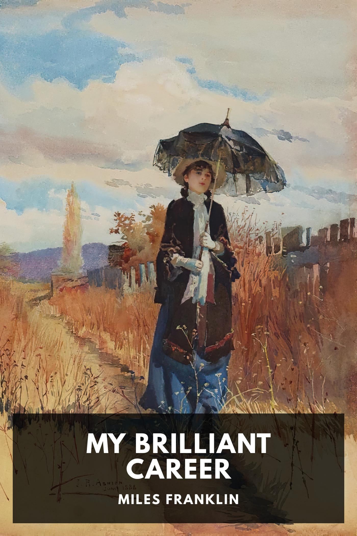 My Brilliant Career - Miles Franklin